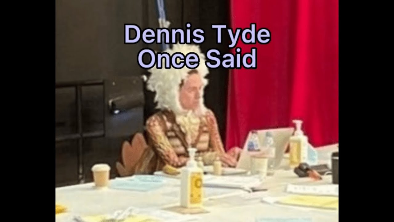 Dennis Tyde Once Said...