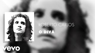 Roberto Carlos - O Divã (Áudio Oficial)