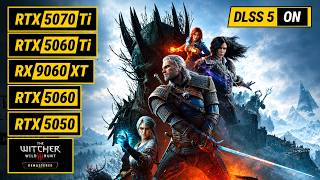 The Witcher 3 Remastered | RTX 5050 | RTX 5060 | RTX 5060 Ti | RTX 5070 Ti | RX 9060 XT