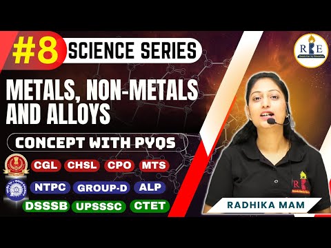 Metals, Non metals and Alloys | Science Series | Part-8 | Brief Concepts with PYQs | SSC | RRB