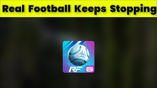 How To Fix Real Football App Keeps Stopping Error Android & Ios - 2022 screenshot 4