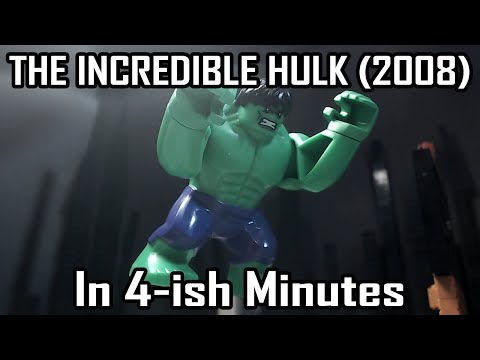 The Incredible Hulk (2008) In 4ish Minutes