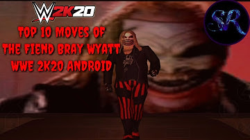 Top 10 Moves of The Fiend Bray Wyatt | WWE 2K20 in PPSSPP | Work on Gamernafz 2.0 | SR Video.