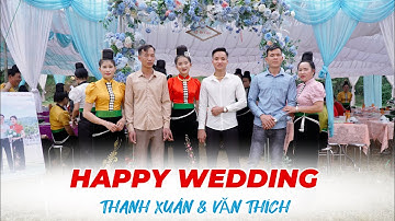 ĐÁM CƯỚI DÂN TỘC THÁI TÂY BẮC “ LỄ VU QUY “ THANH XUÂN & VĂN THÍCH “ TẠI BẢN THẲM TÔNG LẠNH