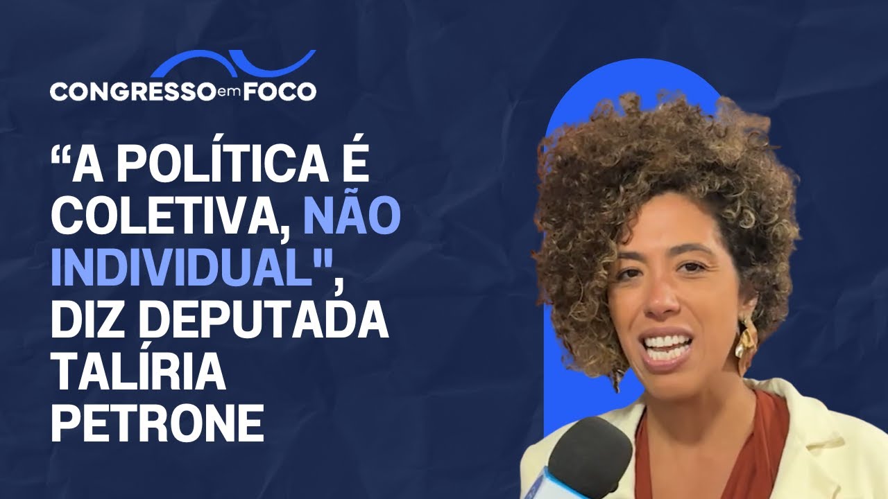 "A política é coletiva, não individual", diz deputada Talíria Petrone