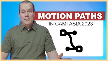 New Motion Path Feature in Camtasia 2023 Release