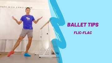 Ballet tips for Flic-Flac