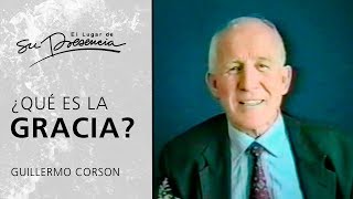 ¿Qué es la gracia? - Guillermo Corson | Prédicas Cortas #21