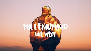 MilleniumKid – Wie weit (Official Video)