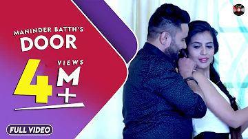 Door || Maninder Batth || Full Official Hd Video || Batth Records