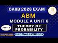 CAIIB 2026 | CAIIB ABM | Theory of Probability | Binomial Distribution & Poisson Distribution