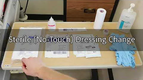 Sterile Dressing Change No Touch technique