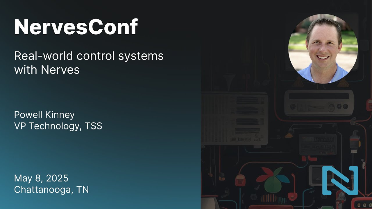 Системы управления в реальных условиях с использованием Nerves - Пауэлл Кинни | NervesConf US 2025