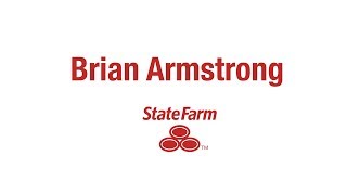 Brian Armstrong - State Farm Insurance Testimonial