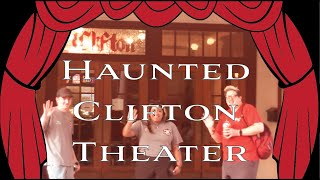 Haunted Clifton Theater