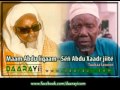 Mame Abdou Aziz SY moo liqaam Serigne Abdou Khadr MBACKE jiitè lu rafet
