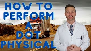How to perform a basic DOT physical (for CME's only)