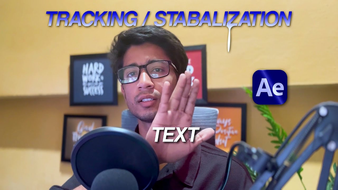 MOTION TRACKING AND STABLIZATION IN AFTER EFFECTS