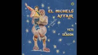 El Michels Affair - Unathi