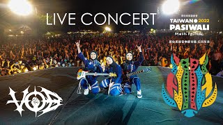 VOB  Full Live Concert at Pasiwali Festival Taiwan 23-10-2022 ( FULL HD )