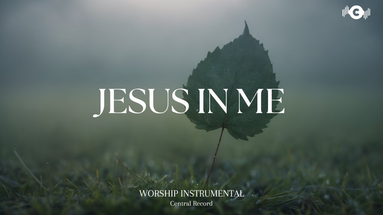 JESUS IN ME - Soaking worship instrumental | Prayer and Devotional