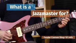 What Is A Jazzmaster For?