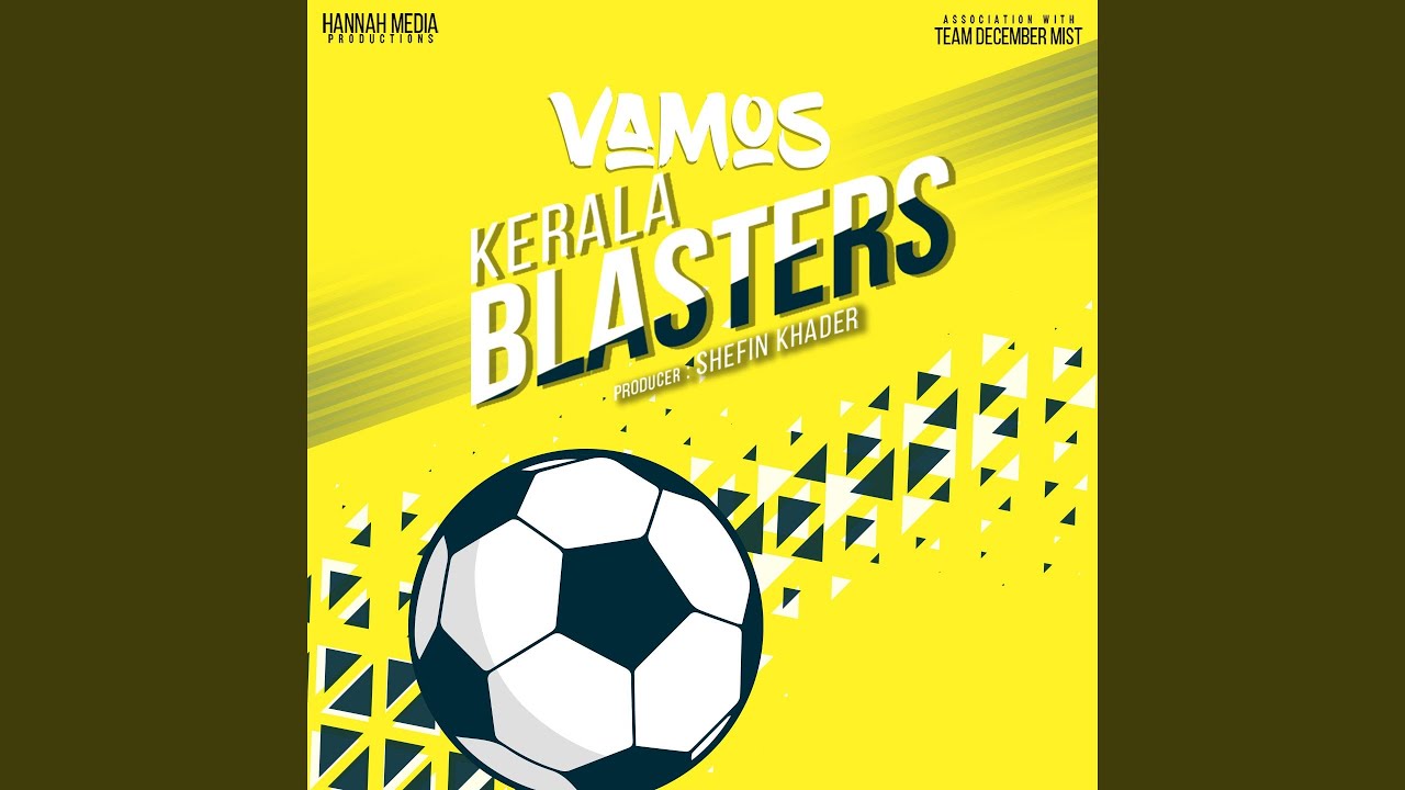 Vamos Kerala Blasters Theme Song