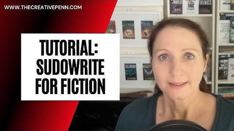 Tutorial: Sudowrite For Fiction