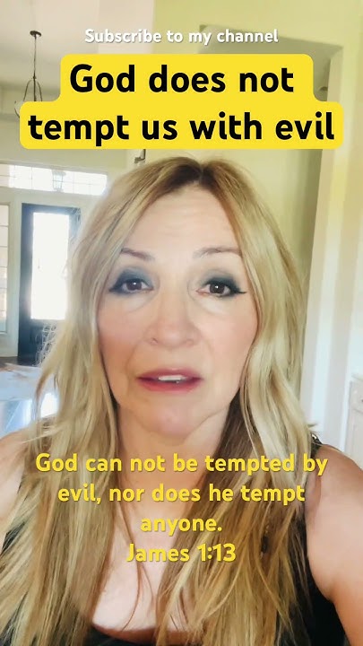 God Does Not Tempt Us With Evil YouTube god-does-not-tempt-us-with-evil-youtube