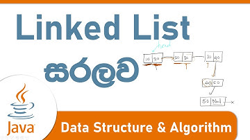 Linked List - data structure and algorithm with java - 8 - Sinhala