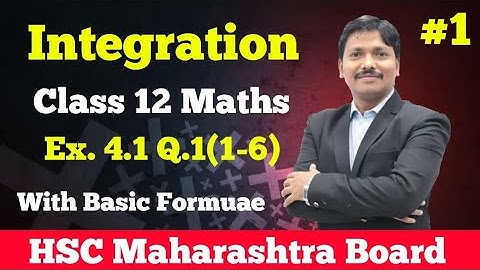 Integration Ex.4.1 Part 1 class 12 Maths | Maharatra Board | Dinesh Sir