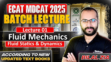 Fluid Mechanics | Fluid Statics & Dynamics | ECAT | NET | MDCAT | All Boards