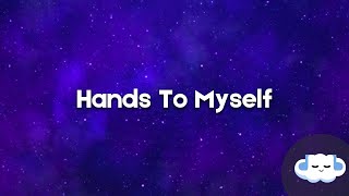 Selena Gomez - Hands To Myself (Lyrics)