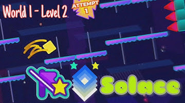 World 1 - Level : Solace (No Checkpoints) / The Impossible Game 2