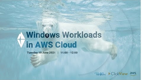 PolarSeven Webinar | Windows Workloads on AWS Cloud | 16 June 2021