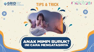 Si Kecil Mengalami Mimpi Buruk saat Tidur, Berikut Cara Mengatasinya!