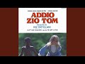 Miniature de la vidéo de la chanson Addio Zio Tom (#2)