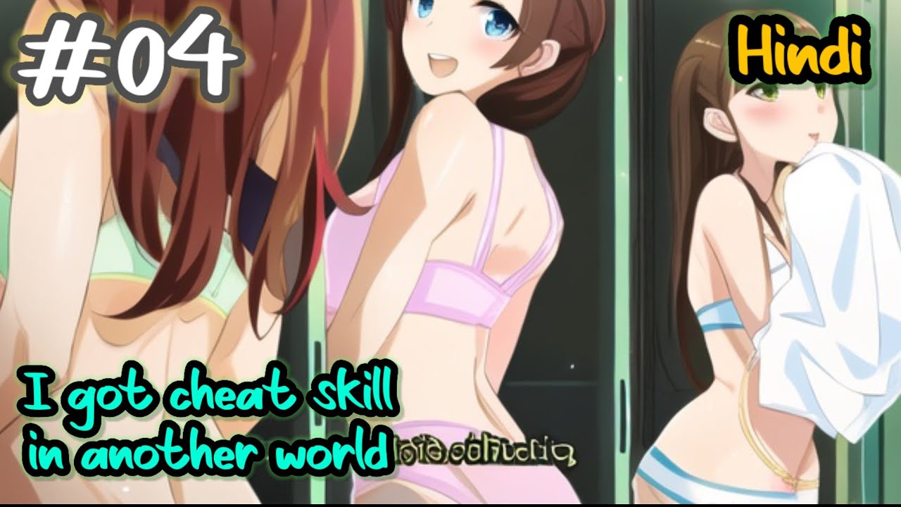 I Got A Cheat Skill In Another World Scan Vf