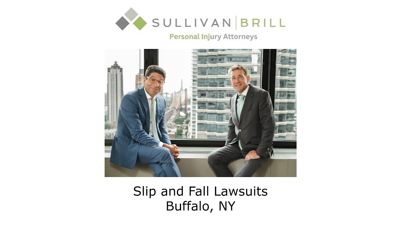 Slip and Fall Lawsuits Buffalo, NY - Sullivan Brill Personal Injury Attorneys