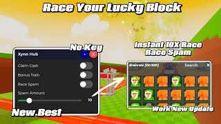New Best Race Your Lucky Block Script No Key Instant 10X Race, Race Spam, Bonus Train Work Update 