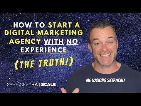 how-to-start-a-digital-marketing-agency-with-no-experience-(the-truth!)