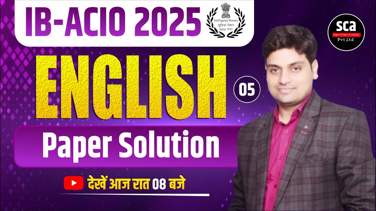 IB ACIO 2025 | English Paper Solution 05 | IB ACIO English By Abhishek Sir | Sca