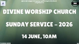 Sunday Service - 14 June 2026 | Ps.JEBARAJ JUSTIN | DWC | JUNE 2026 | Thiruppuvanam Pazhaiyur 🙏🙏🙏.