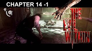 The Evil Within Walkthrough Chapter 14-1 Ulterior Motives (Gameplay PS4)