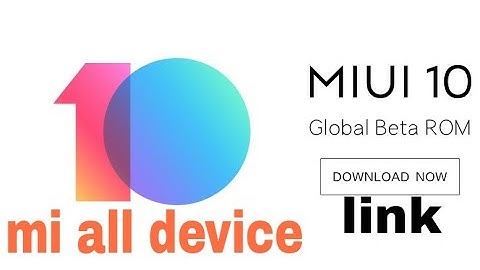 MIUI 10 Global Beta ROM 8.8.9: full changelog