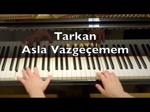 Asla Vazgeçemem Piano Tutorial Tarkan