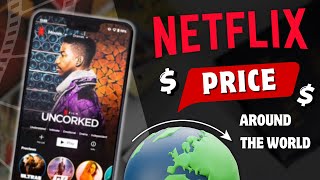 How Netflix Prices Differ Around the World & How to Save on Your Subscription ?