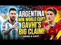 Lionel Messi এর কারণেই বিশ্বকাপ জিতবে Argentina national football team? গাভির বড় দাবি! 🇦🇷🐐