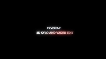 4K Kylo And Vader Edit - Music: Death is no more - #shortsfeed #starwars #darthvader #shorts