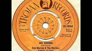 Bob Marley & The Wailers - Mr. Brown